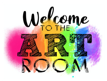 Welcome to the Art Room Sign, Background or Poster by Julie's Color Wheel