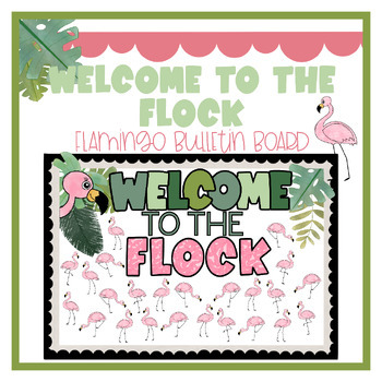 Preview of Welcome to the Flock- Flamingo Bulletin Board | Editable