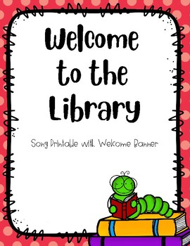 Preview of Welcome to the Library Hello Song and Welcome Banner
