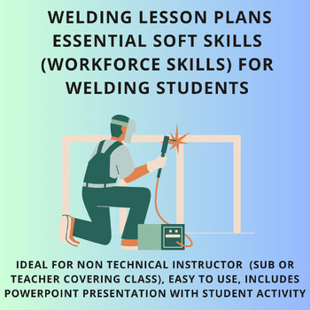 Preview of Welding Lesson Plans / Welding Lessons Soft Skills, Workforce Skills for Welding