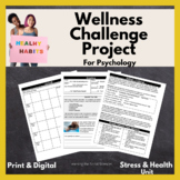 Wellness Challenge Project for Psychology: Examine Health,