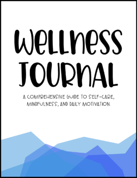 A Guide to the Wellness Journal