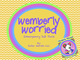 Wemberly Worried Emergency Sub Plans