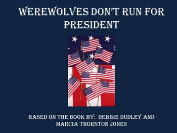 Preview of Werewolves Don't Run For President - Book Study