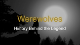Werewolves: History Behind the Legend