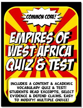 Preview of West Africa Empires Quiz and Test Common Core Writing and Literacy
