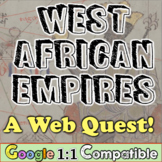 West Africa Empires Web Quest! Ghana, Mali, Songhai, Mansa Musa, Salt Gold Trade