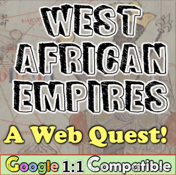 Preview of West Africa Empires Web Quest! Ghana, Mali, Songhai, Mansa Musa, Salt Gold Trade
