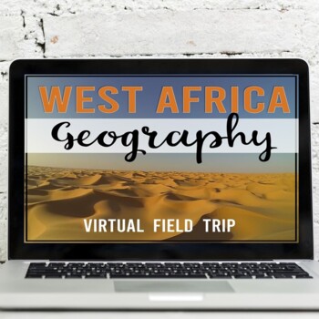 Preview of West Africa: Geography Virtual Field Trip (Google Earth Exploration)