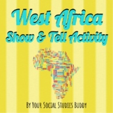 West Africa Project: Show and Tell