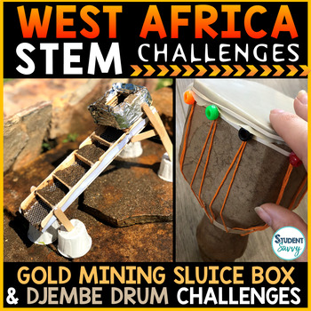 Preview of West Africa STEM Challenges | STEM Activities Djembe Drum | Gold Mining Trade