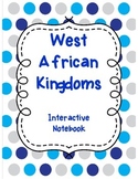 West African Kingdoms Interactive Notebook