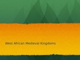 West African Kingdoms of the Middle Ages powerpoint