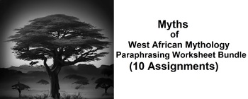 Preview of West African Myths Paraphrasing Worksheet Bundle (10 Assignments)