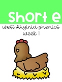 West Virginia Phonics Short e Week 1
