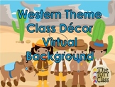 Western Theme Classroom Decor Virtual Background