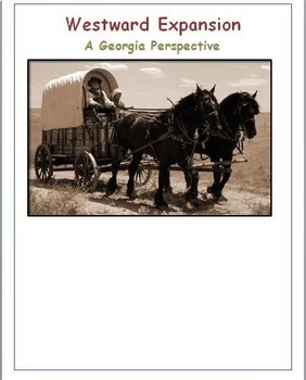 Preview of Georgia Studies: UPDATED - Westward Expansion Interactive Reading Guide