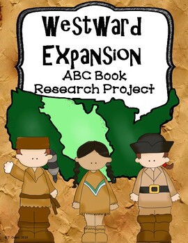 Preview of Westward Expansion ABC Book Research Project