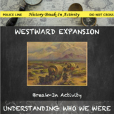 Westward Expansion-Manifest Destiny Break In Activity