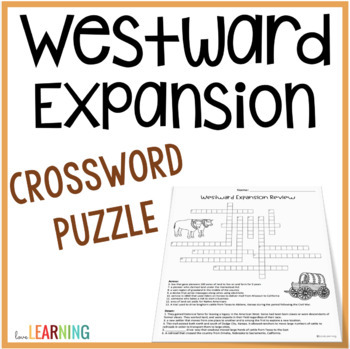 Distance Learning: Westward Expansion Crossword Puzzle by Love Learning