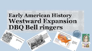 Preview of Westward Expansion DBQ Bell Ringers