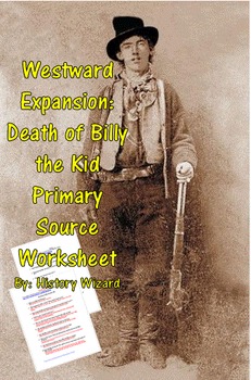 Preview of Westward Expansion: Death of Billy the Kid Primary Source Worksheet