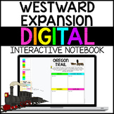 Westward Expansion Digital Interactive Notebook Google Drive