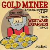 Westward Expansion Gold Rush Reading, Writing, Grammar Craft