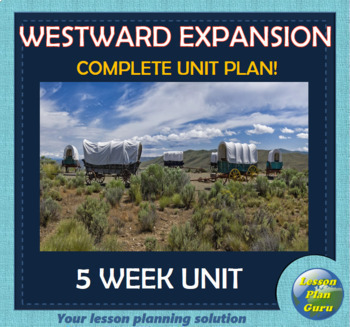 Preview of Westward Expansion COMPLETE Lesson Plan Unit! | 5th-8th Graders | Google Apps!