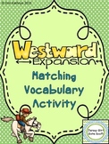 Westward Expansion Matching Vocabulary Activity