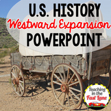 Westward Expansion PowerPoint - US History