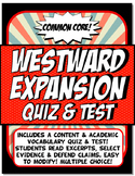 Westward Expansion Quiz and Test Common Core Writing and Literacy