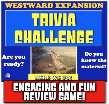 Preview of Westward Expansion Review Game | Students review Expansion and Manifest Destiny
