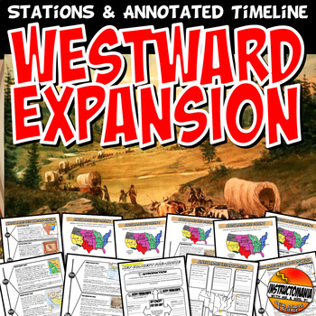 Preview of Westward Expansion Stations, Annotated Timeline,Graphic Organizer & Map Activity