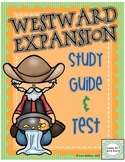 Westward Expansion Study Guide and Test