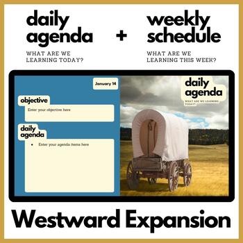 Preview of Westward Expansion Themed Daily Agenda + Weekly Schedule for Google Slides