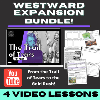 Preview of Westward Expansion VIDEO Bundle! | Trail of Tears, Manifest Destiny, Gold Rush!