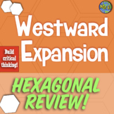 Westward Expansion and Manifest Destiny Activity Hexagon Review