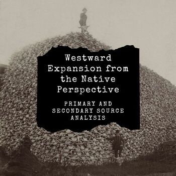 Preview of Westward Expansion from the Native Perspective- Source Analysis