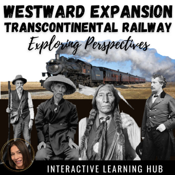 Preview of Westward Expansion & the Transcontinental Railway: Exploring Perspectives