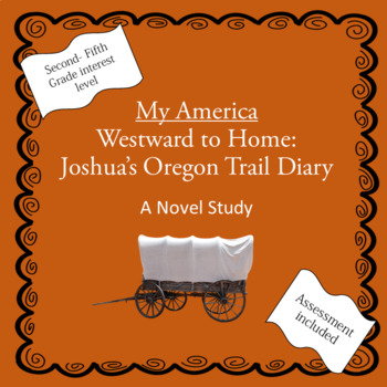 Preview of Westward to Home- Joshua's Oregon Trail Diary -Novel Study