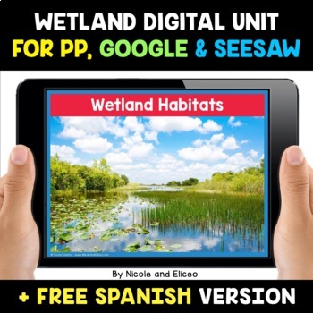 Preview of Wetland Animal Habitats Digital Activities for Google and Seesaw + FREE Spanish