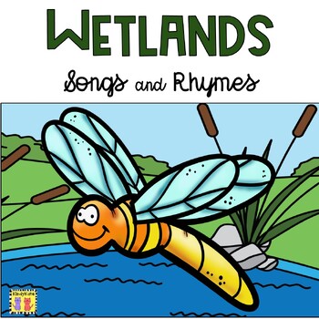 Preview of Wetlands Circle Time Songs and Rhymes - Pond Life, Swamps, Marshes, Bogs