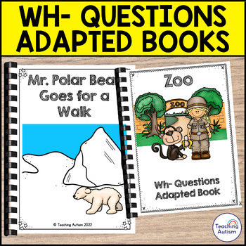 Preview of Wh- Questions Adapted Books for Special Education |