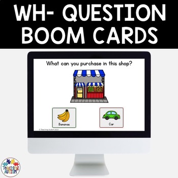 Preview of Wh Questions Boom Cards Speech Therapy | Distance Learning