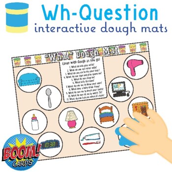 Preview of Wh- Questions Dough Mats (Who, What, Where, When, Why) for playdoh + Boom Cards