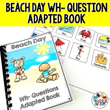 Preview of Wh Questions for Speech Therapy Adapted Book Beach