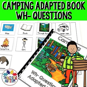Preview of Wh Questions for Speech Therapy Adapted Book Camping