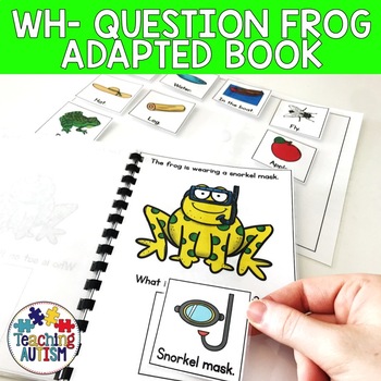 Preview of Wh Questions for Speech Therapy Adapted Book Frogs