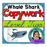 Whale Shark Copywork Level 2 - Practice Cursive, Learn Abo